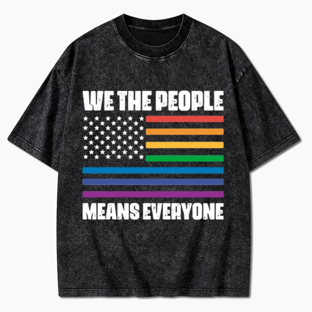 We the People Means Everyone Washed T-Shirt