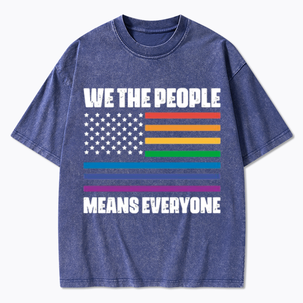 We the People Means Everyone Washed T-Shirt