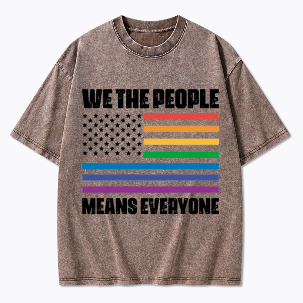 We the People Means Everyone Washed T-Shirt
