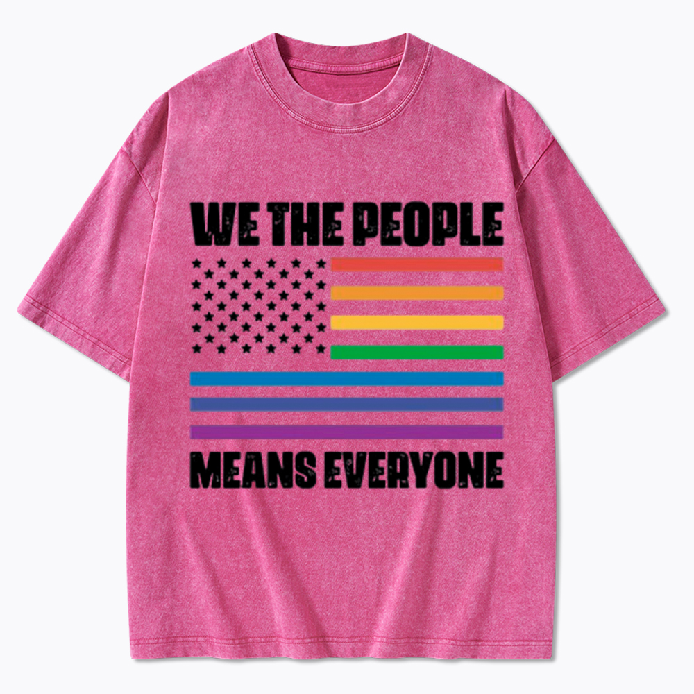 We the People Means Everyone Washed T-Shirt