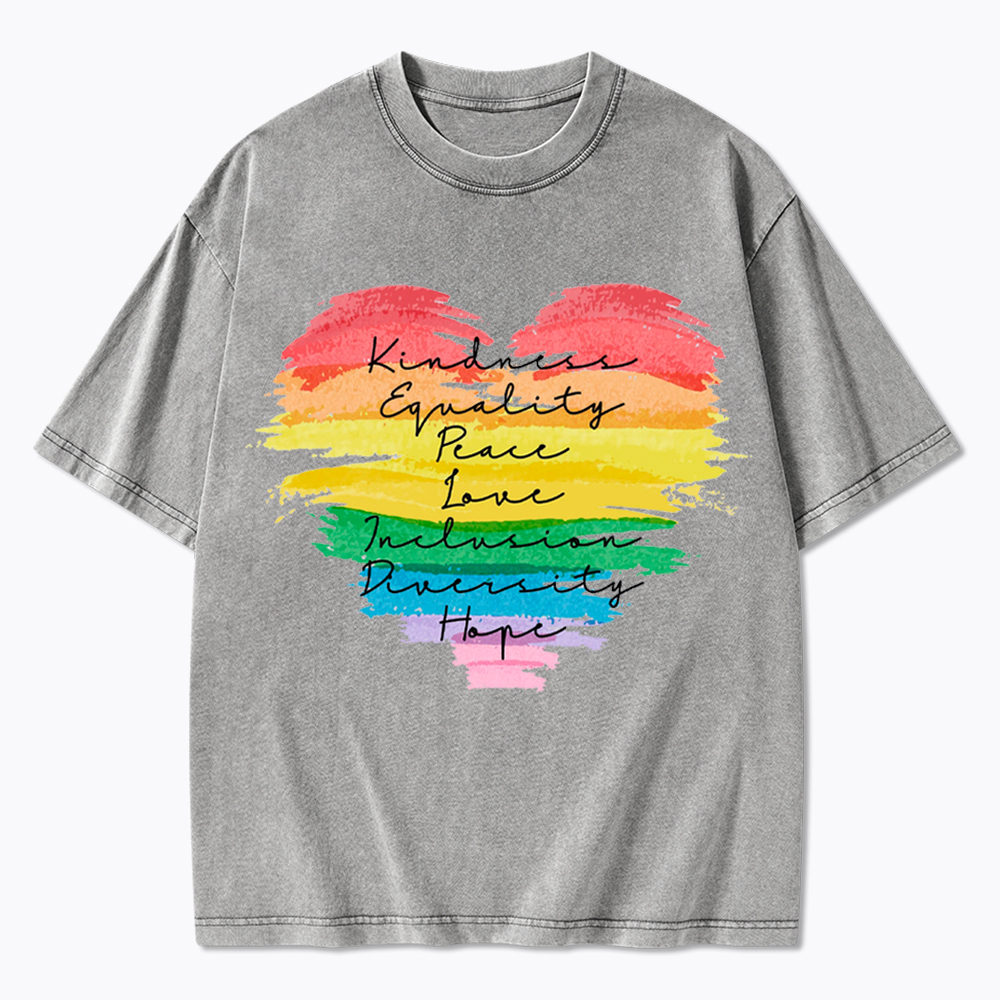 Kindness Equality Peace Love Inclusion Diversity Washed T-Shirt