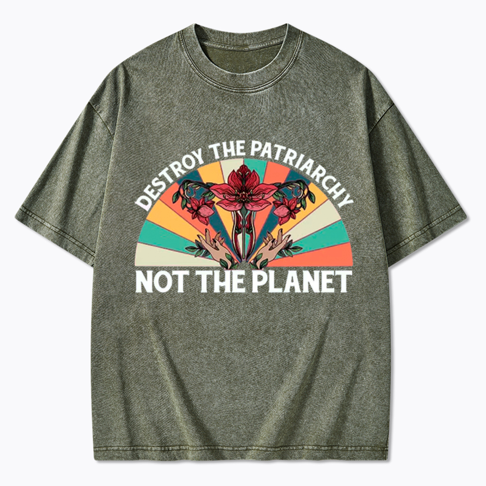Destroy the Patriarchy Feminist Rights Washed T-Shirt