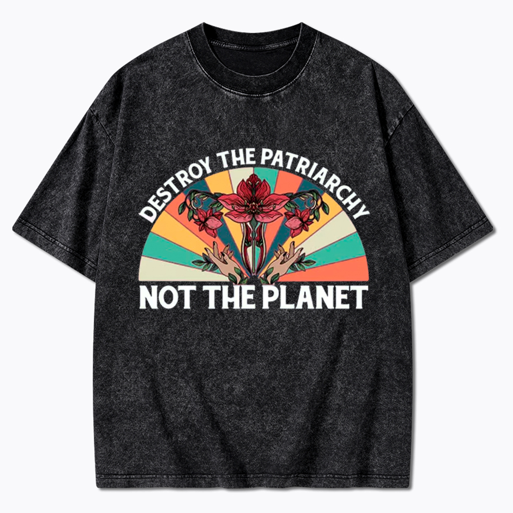 Destroy the Patriarchy Feminist Rights Washed T-Shirt