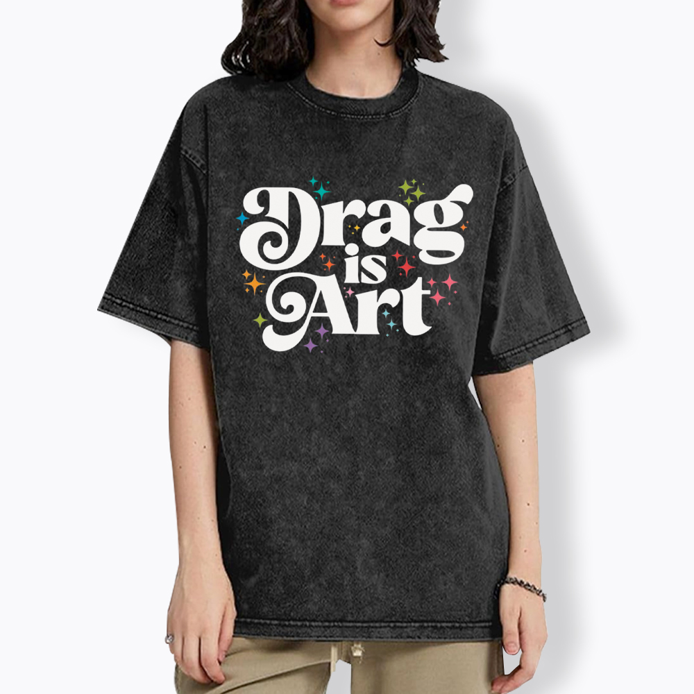Drag is Art Washed T-Shirt