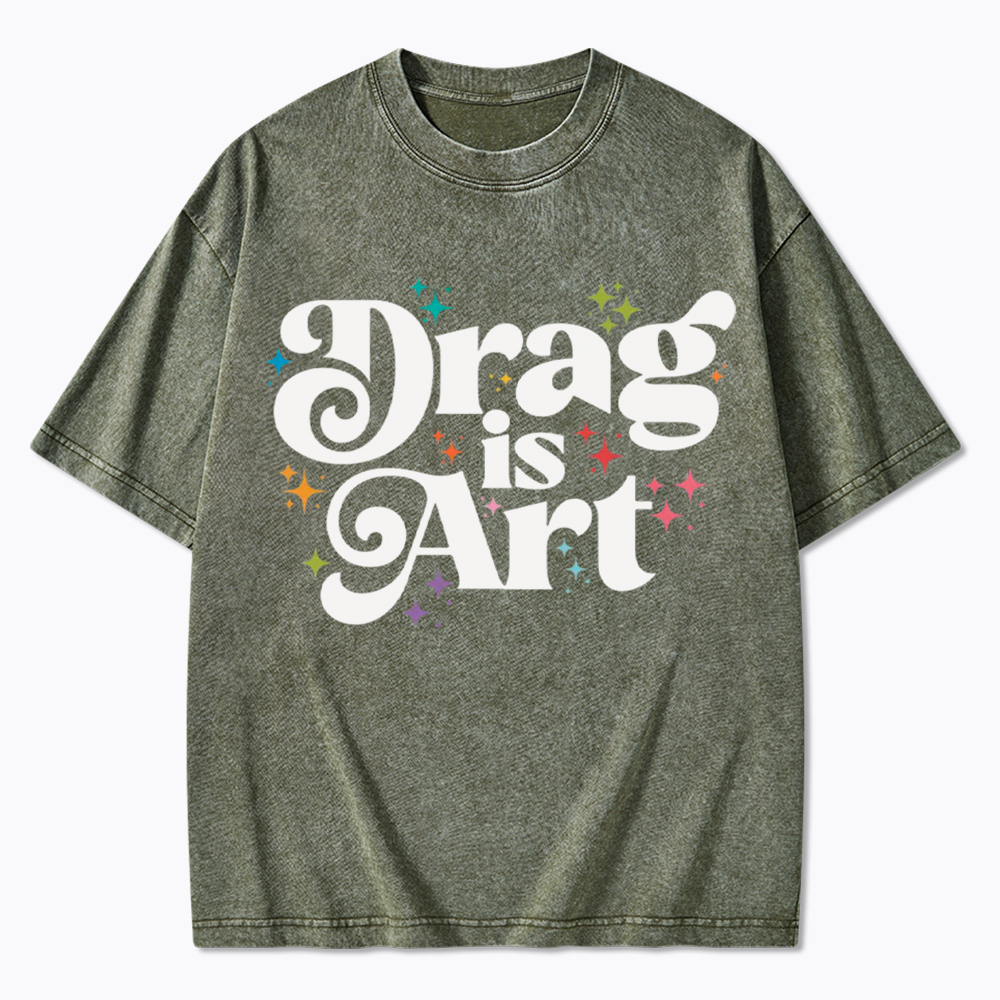 Drag is Art Washed T-Shirt
