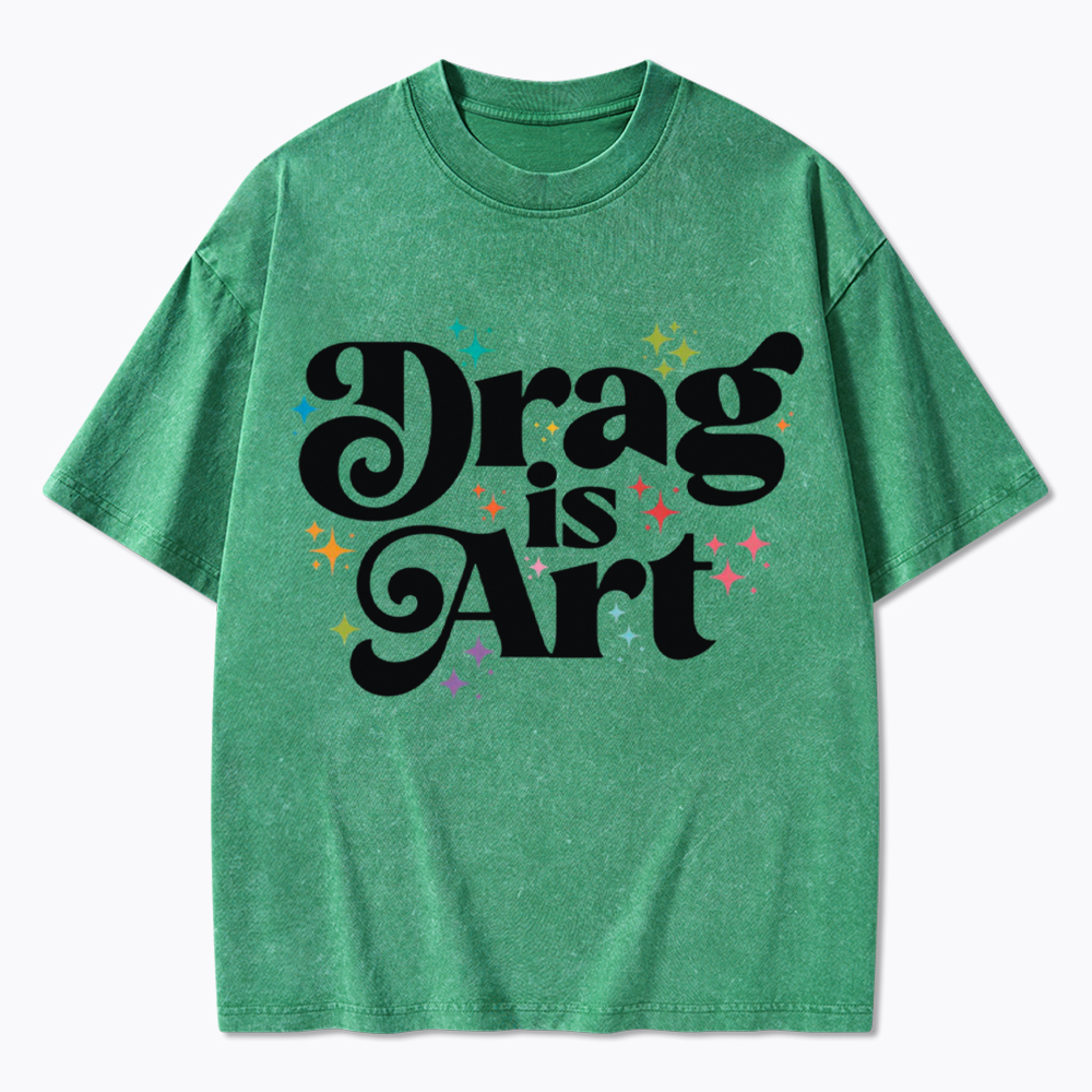 Drag is Art Washed T-Shirt