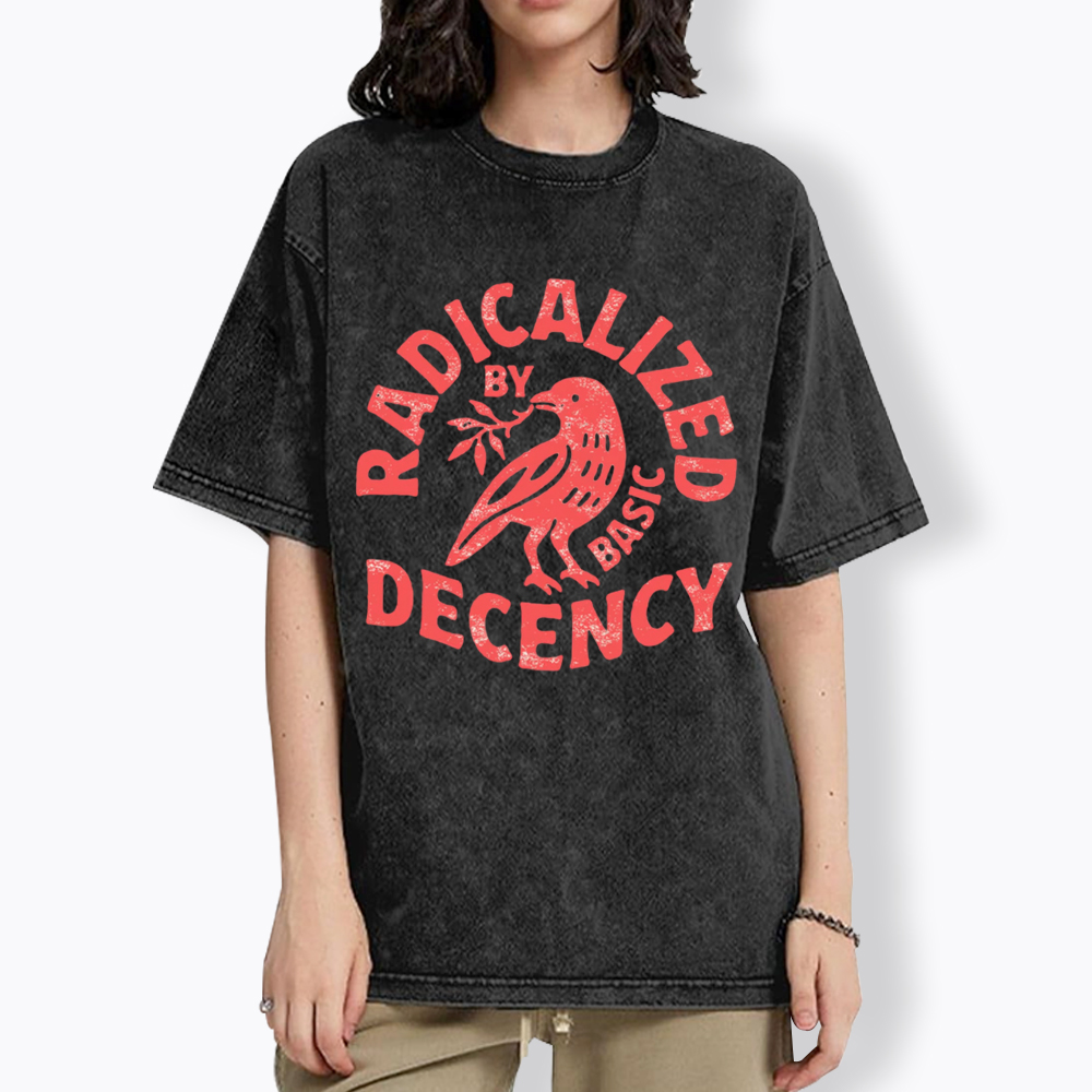 Radicalized By Basic Decency Washed T-Shirt