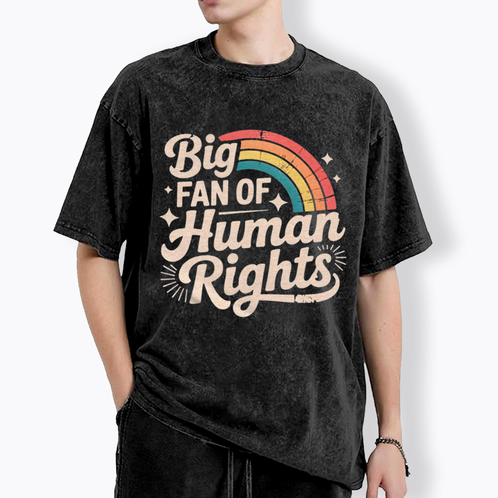 Big Fan of Human Rights Washed T-Shirt