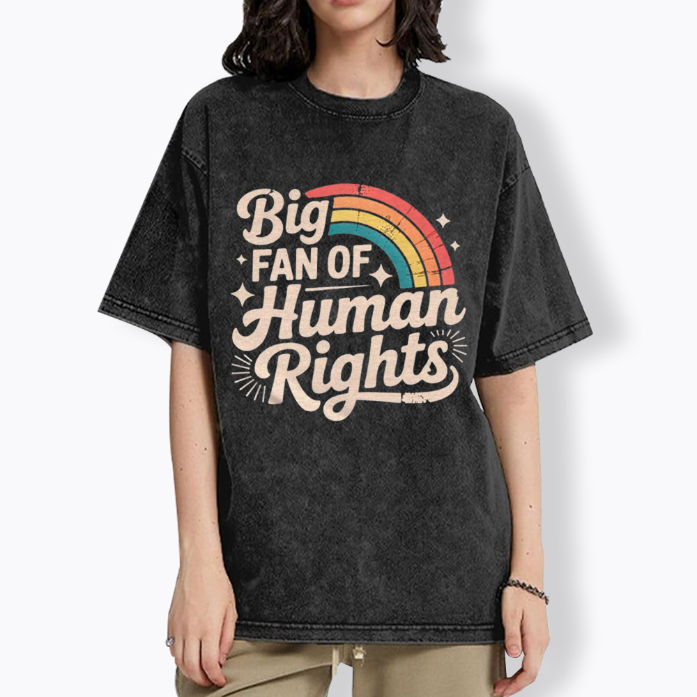 Big Fan of Human Rights Washed T-Shirt