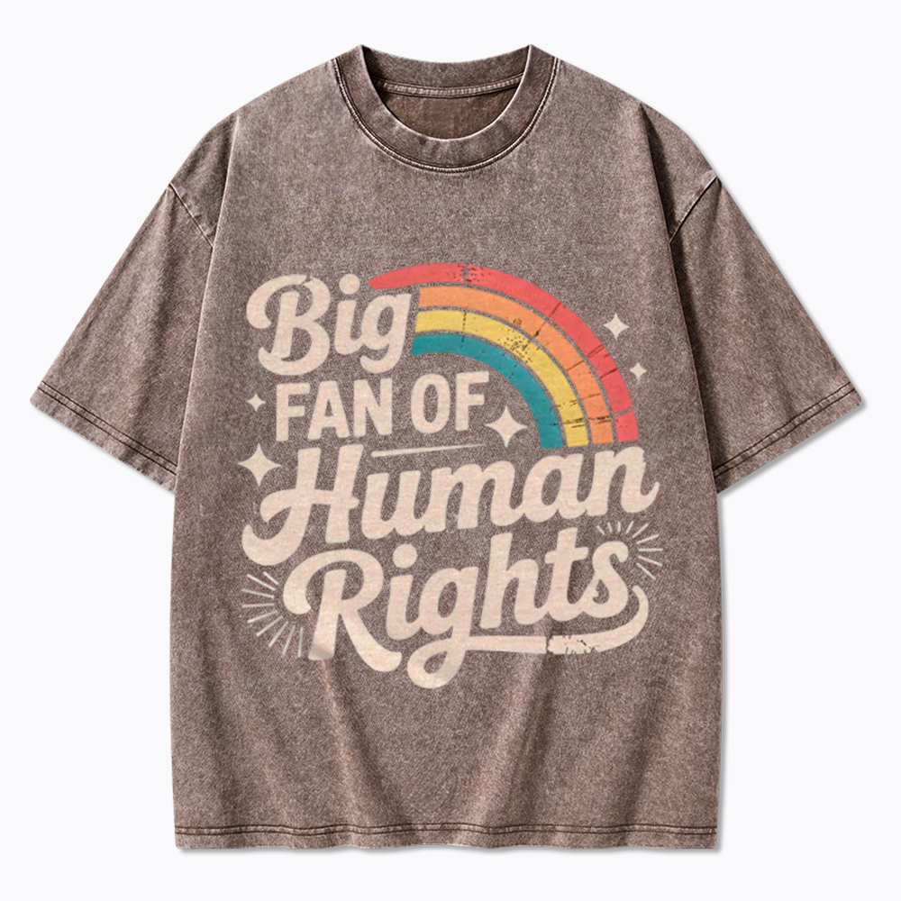 Big Fan of Human Rights Washed T-Shirt