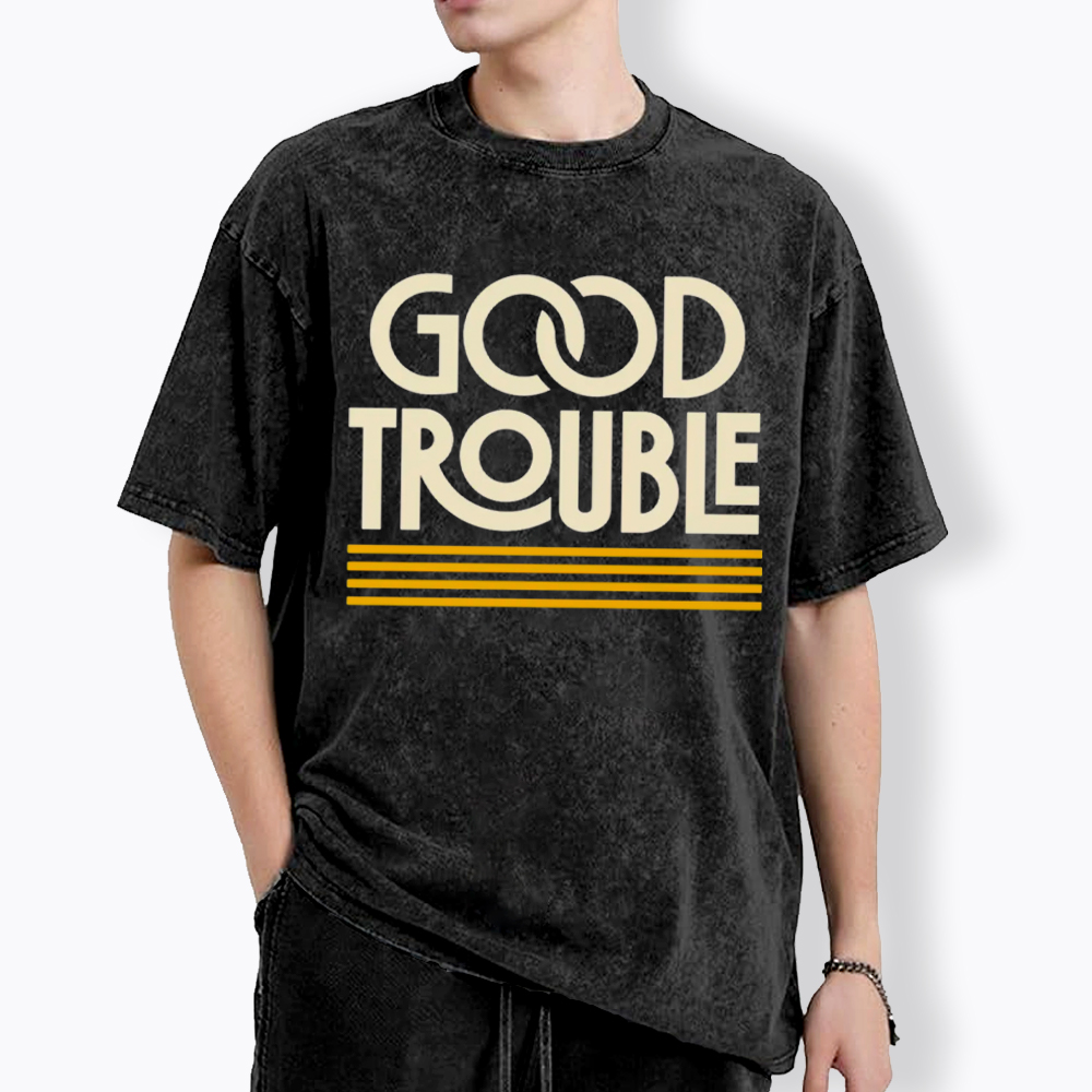 Good Trouble Washed T-Shirt