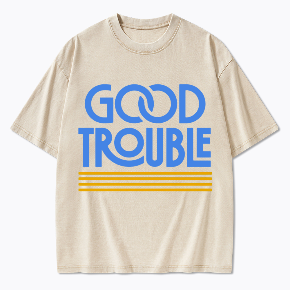 Good Trouble Washed T-Shirt