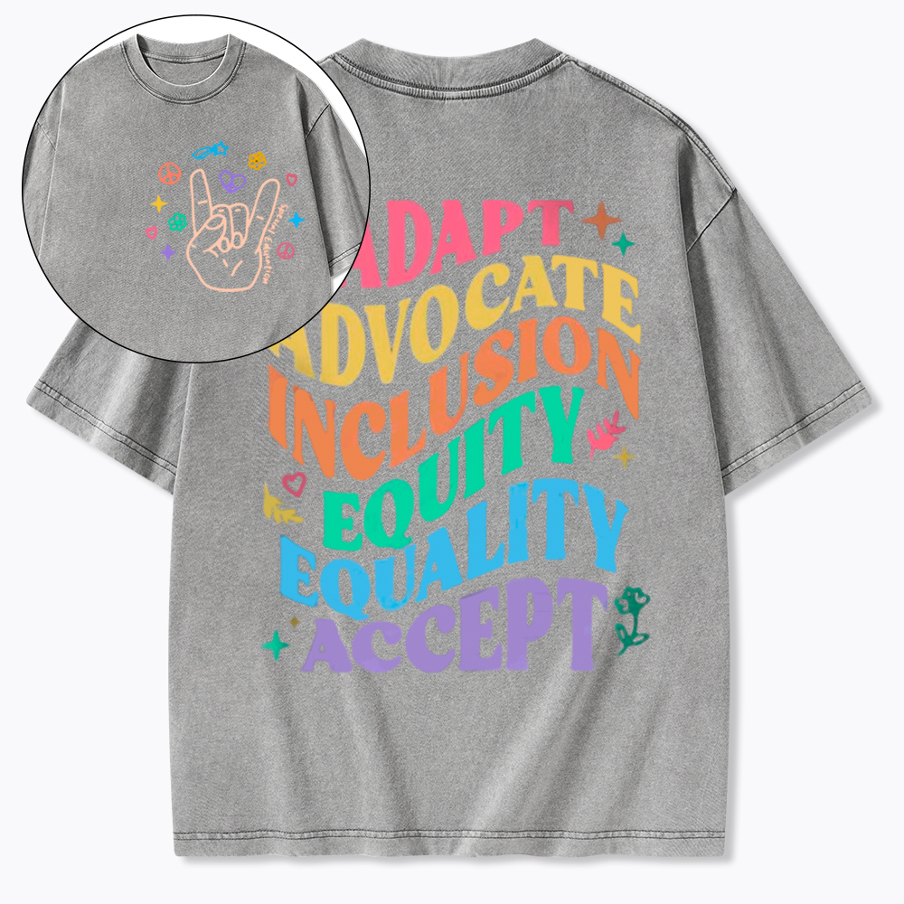 Adapt Advocate Inclusion Equity Equality Accept Washed T-Shirt
