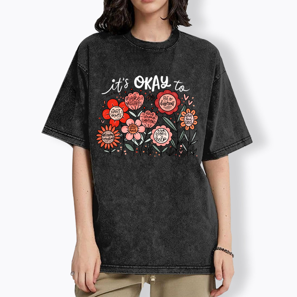 It's Okay Floral Mental Health Motivational Washed T-Shirt