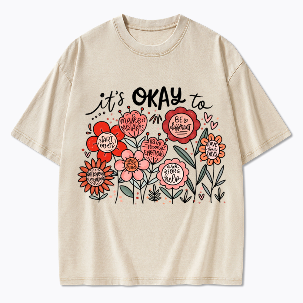It's Okay Floral Mental Health Motivational Washed T-Shirt
