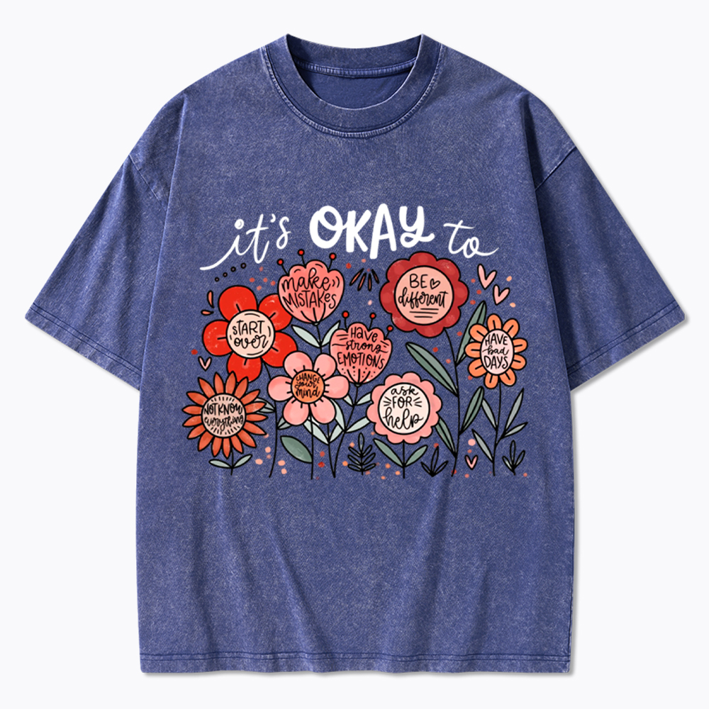 It's Okay Floral Mental Health Motivational Washed T-Shirt