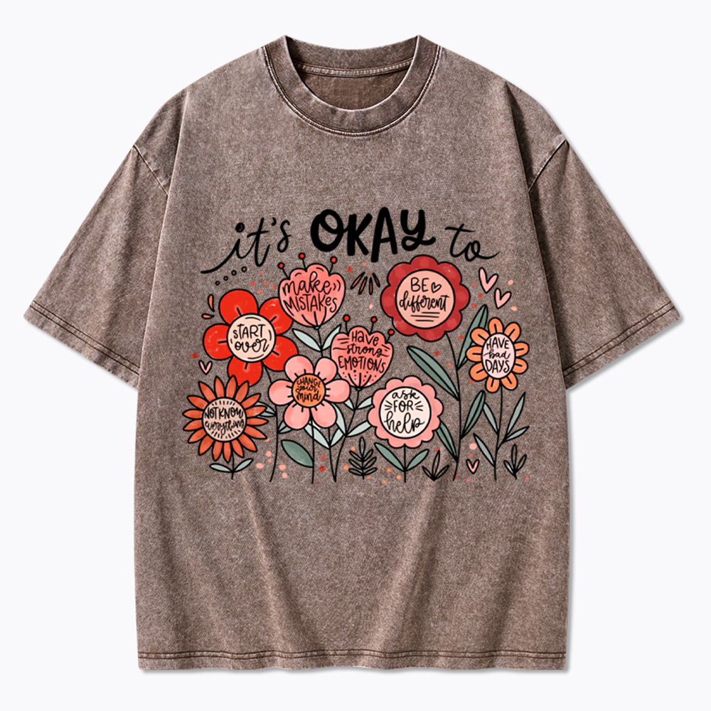 It's Okay Floral Mental Health Motivational Washed T-Shirt