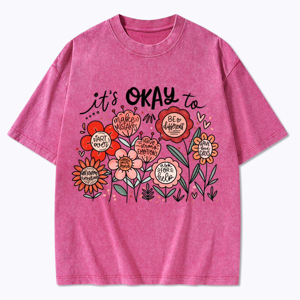 It's Okay Floral Mental Health Motivational Washed T-Shirt