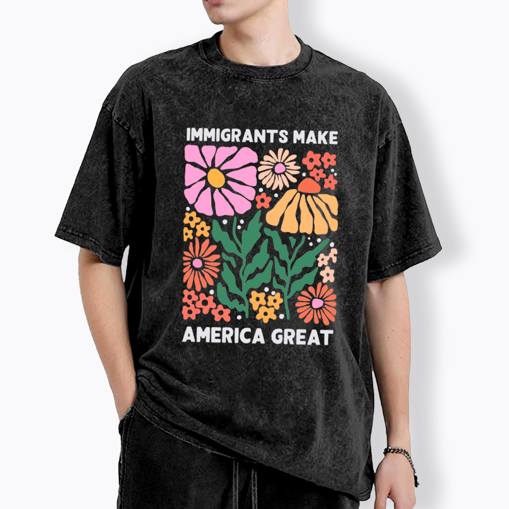 Immigrants Make America Great Washed T-Shirt