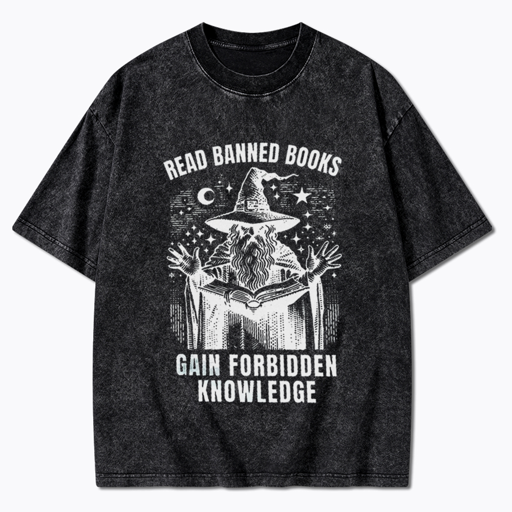 Read Banned Books Gain Forbidden Knowledge Washed T-Shirt