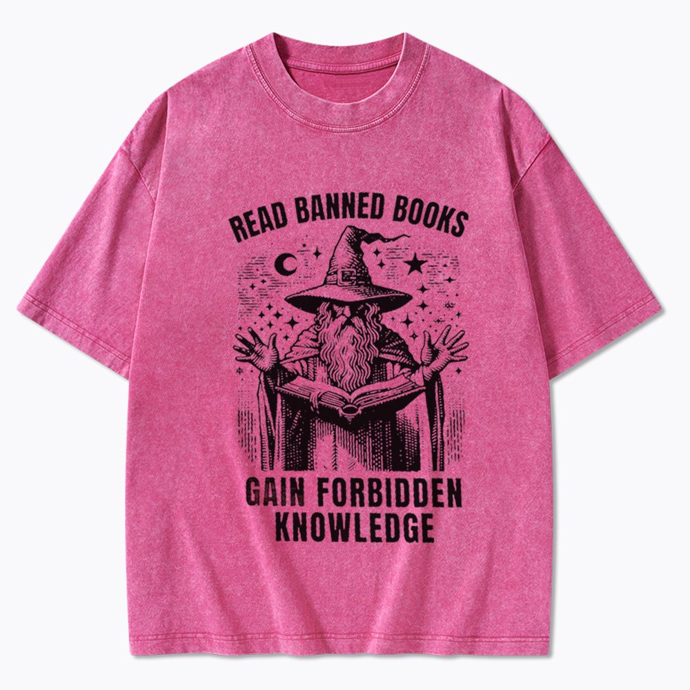 Read Banned Books Gain Forbidden Knowledge Washed T-Shirt