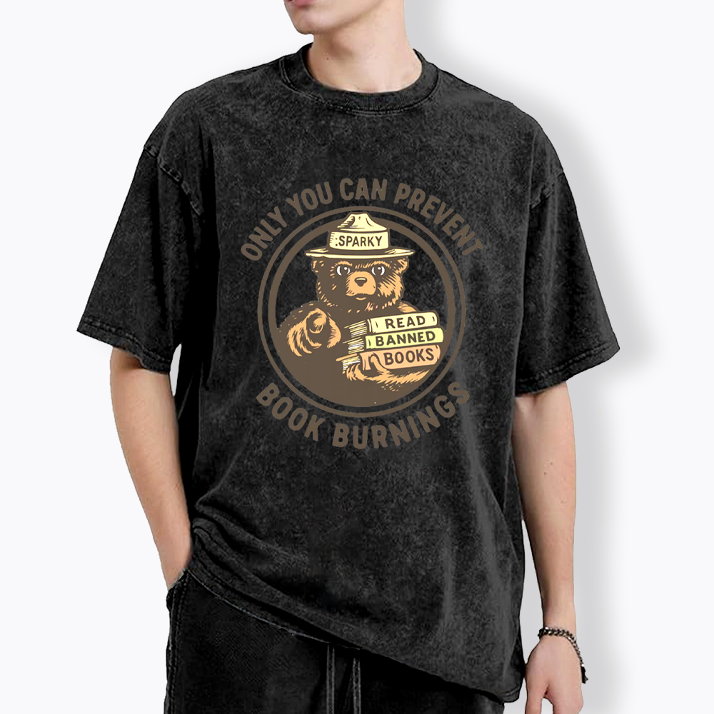 Only You Can Prevent Book Burnings Washed T-Shirts