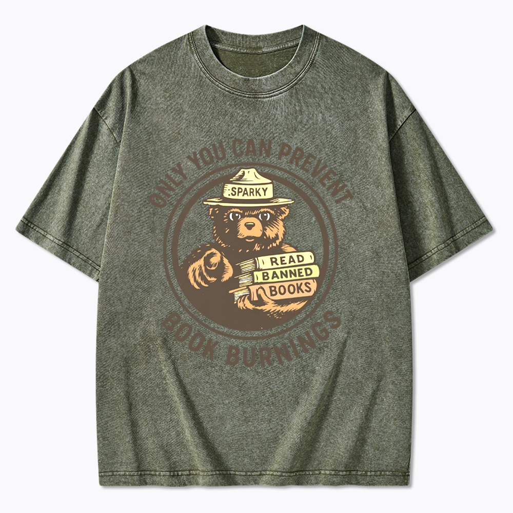 Only You Can Prevent Book Burnings Washed T-Shirts