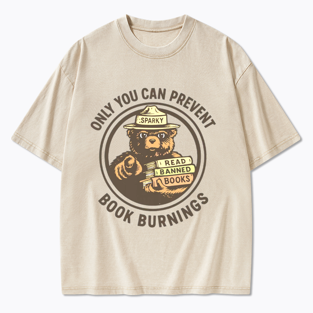 Only You Can Prevent Book Burnings Washed T-Shirts