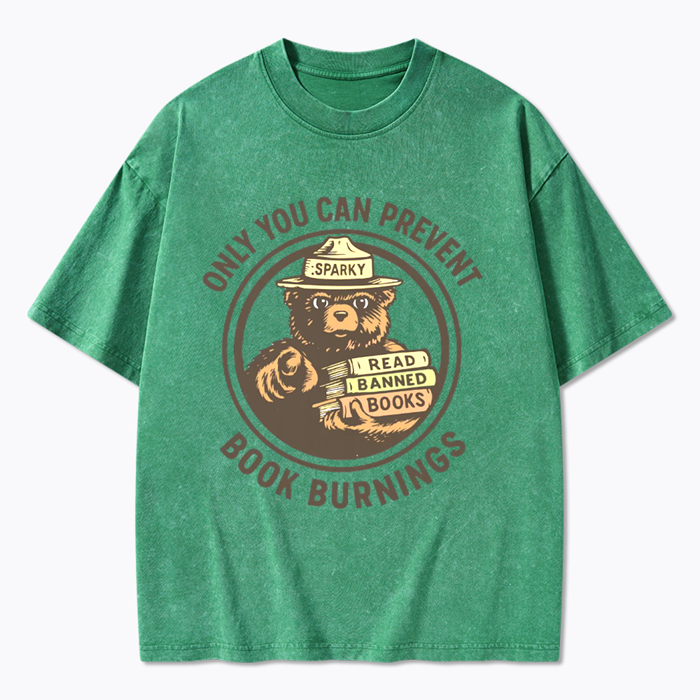Only You Can Prevent Book Burnings Washed T-Shirts
