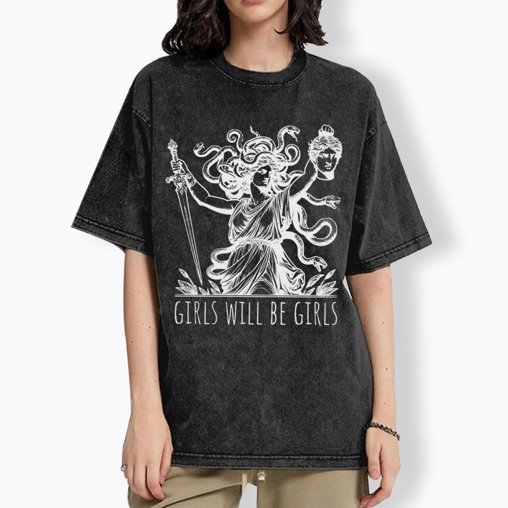 Girls Will Be Girls Washed T-Shirt