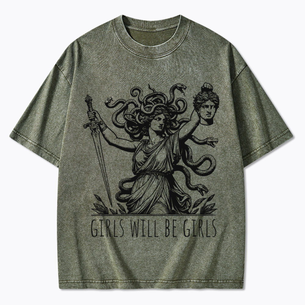Girls Will Be Girls Washed T-Shirt