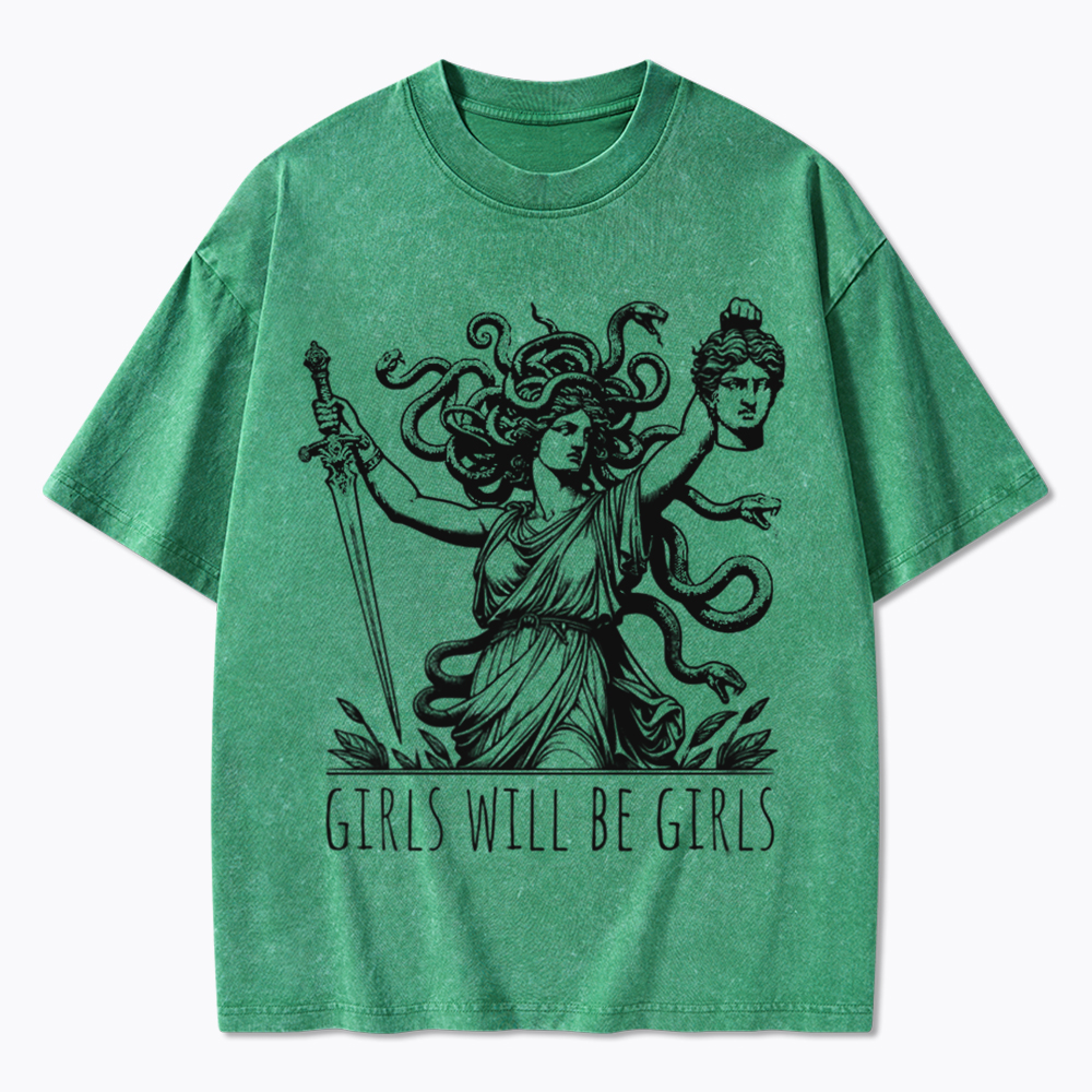 Girls Will Be Girls Washed T-Shirt