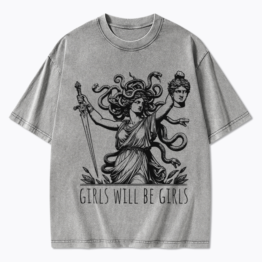 Girls Will Be Girls Washed T-Shirt