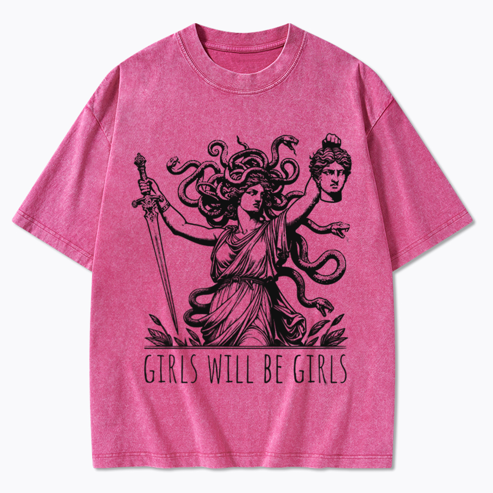 Girls Will Be Girls Washed T-Shirt