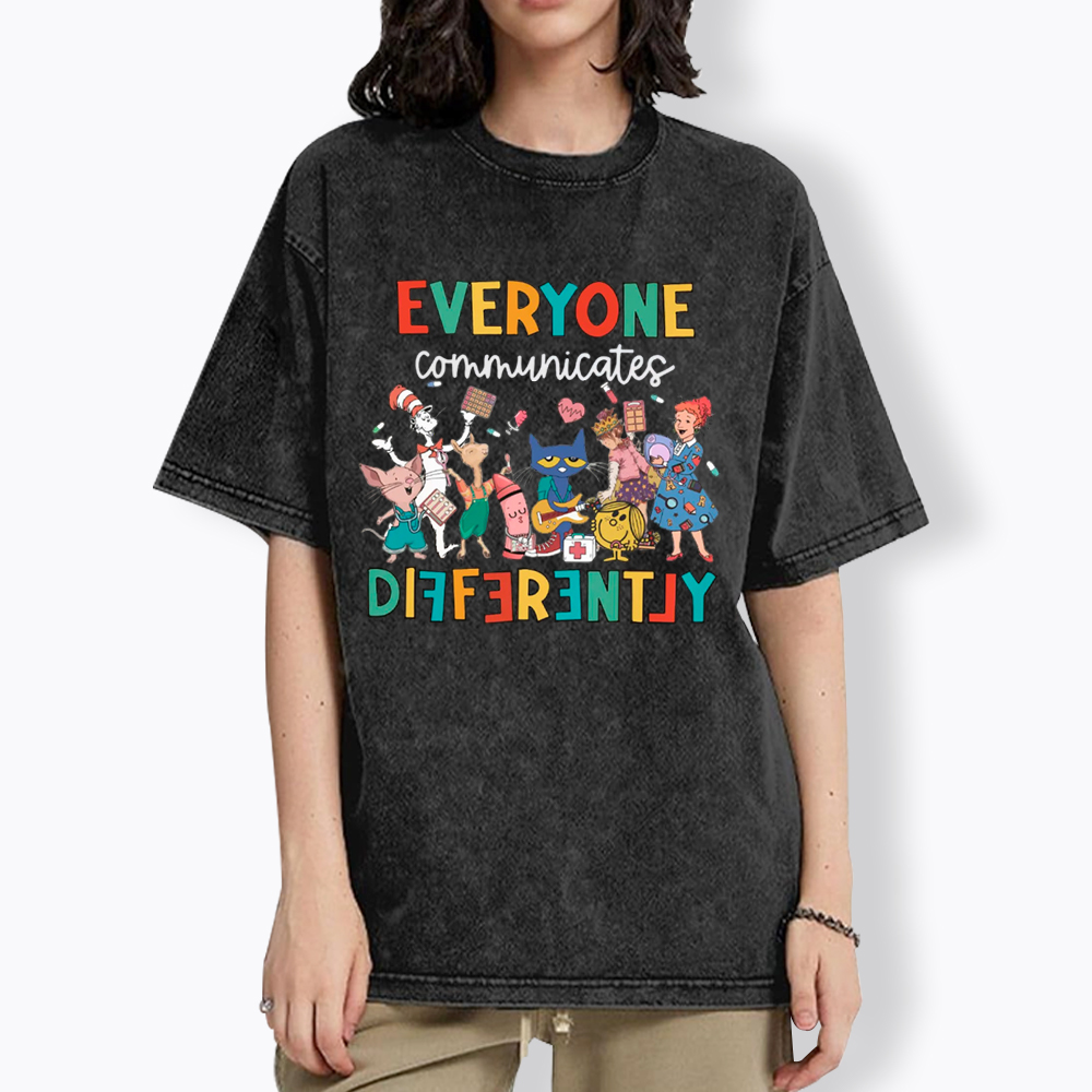 Everyone Communicates Differently Washed T-Shirt