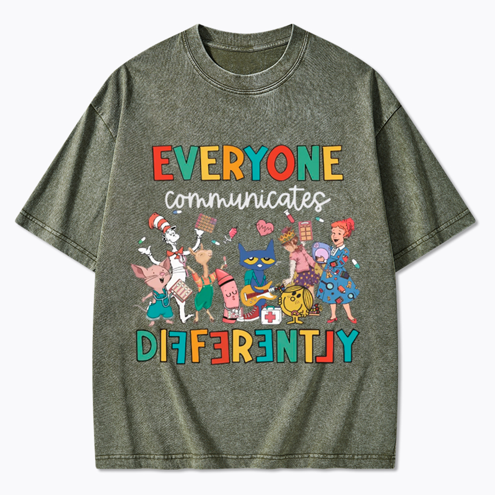 Everyone Communicates Differently Washed T-Shirt