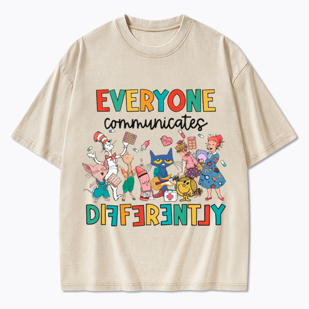 Everyone Communicates Differently Washed T-Shirt