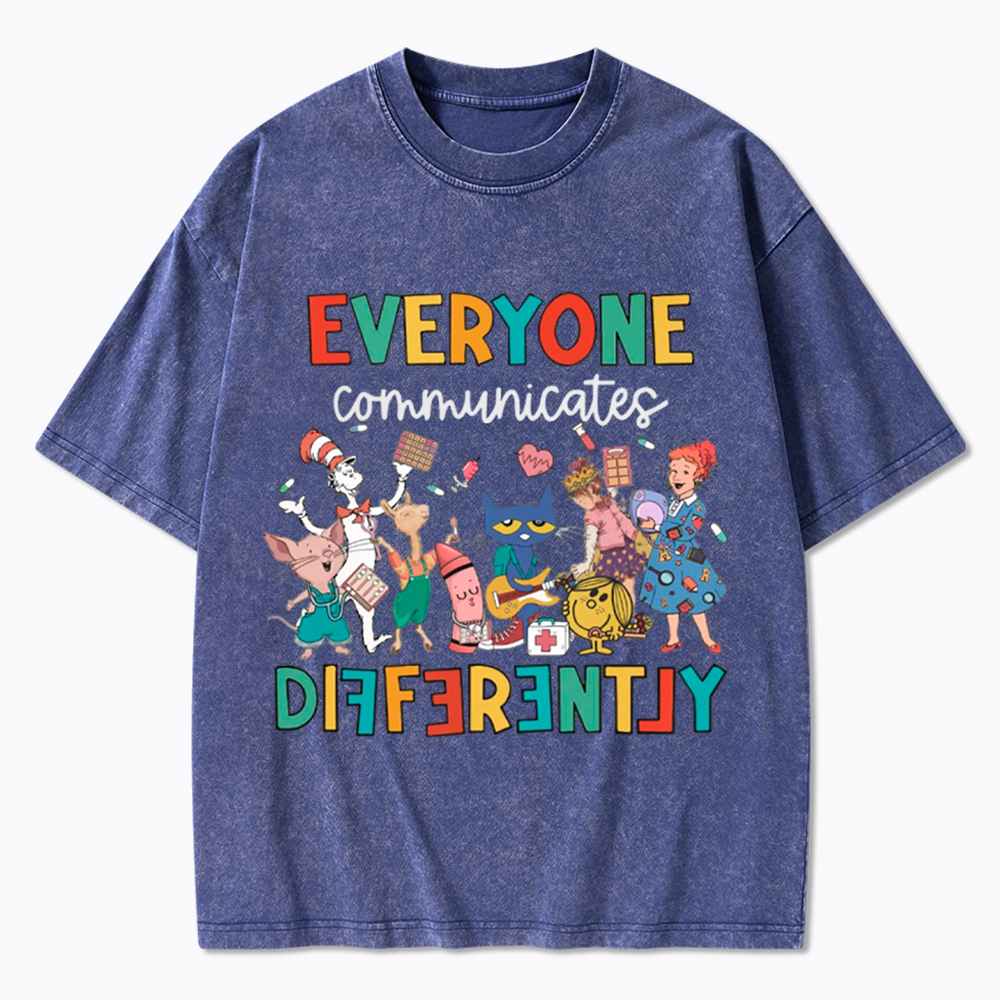 Everyone Communicates Differently Washed T-Shirt