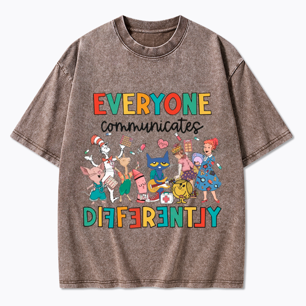 Everyone Communicates Differently Washed T-Shirt