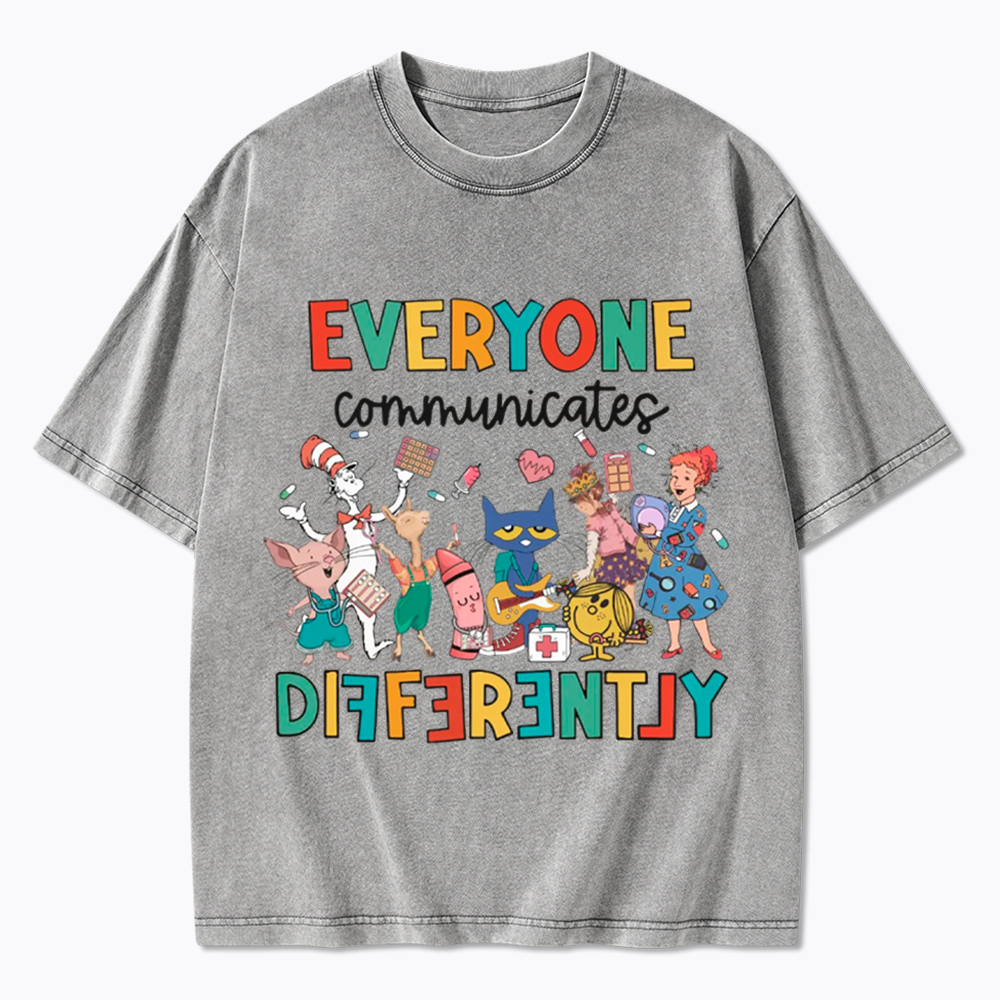 Everyone Communicates Differently Washed T-Shirt