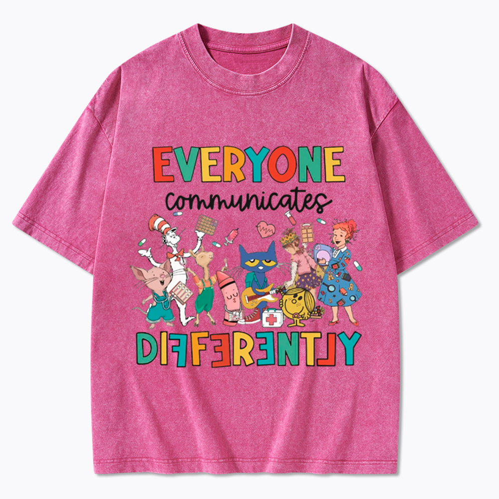 Everyone Communicates Differently Washed T-Shirt