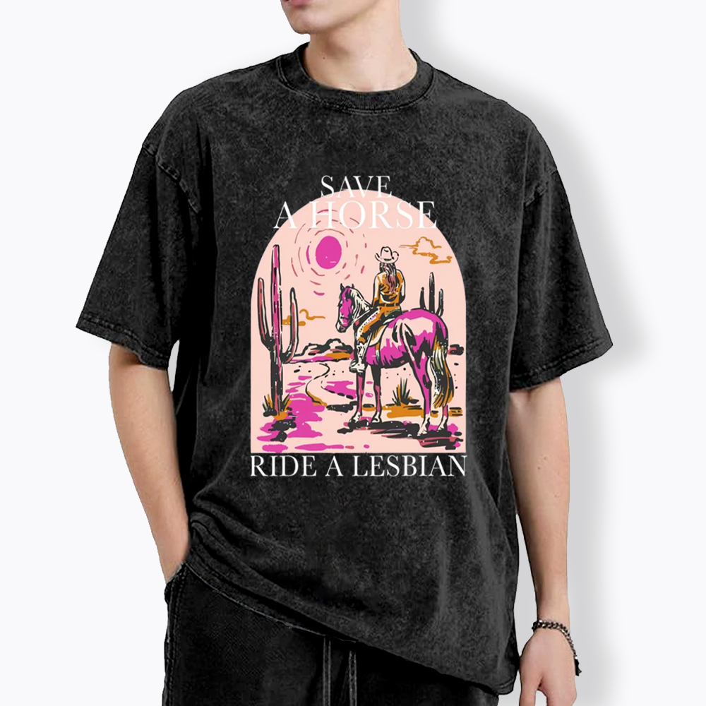 Save A Horse Ride A Lesbian Washed T-Shirts