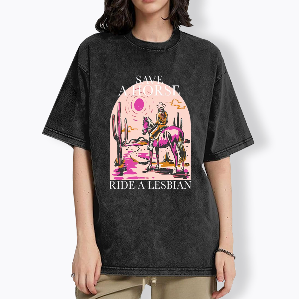 Save A Horse Ride A Lesbian Washed T-Shirts