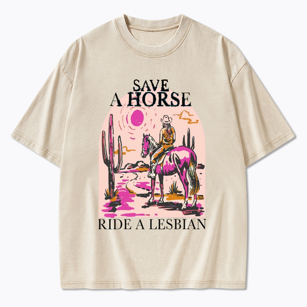Save A Horse Ride A Lesbian Washed T-Shirts