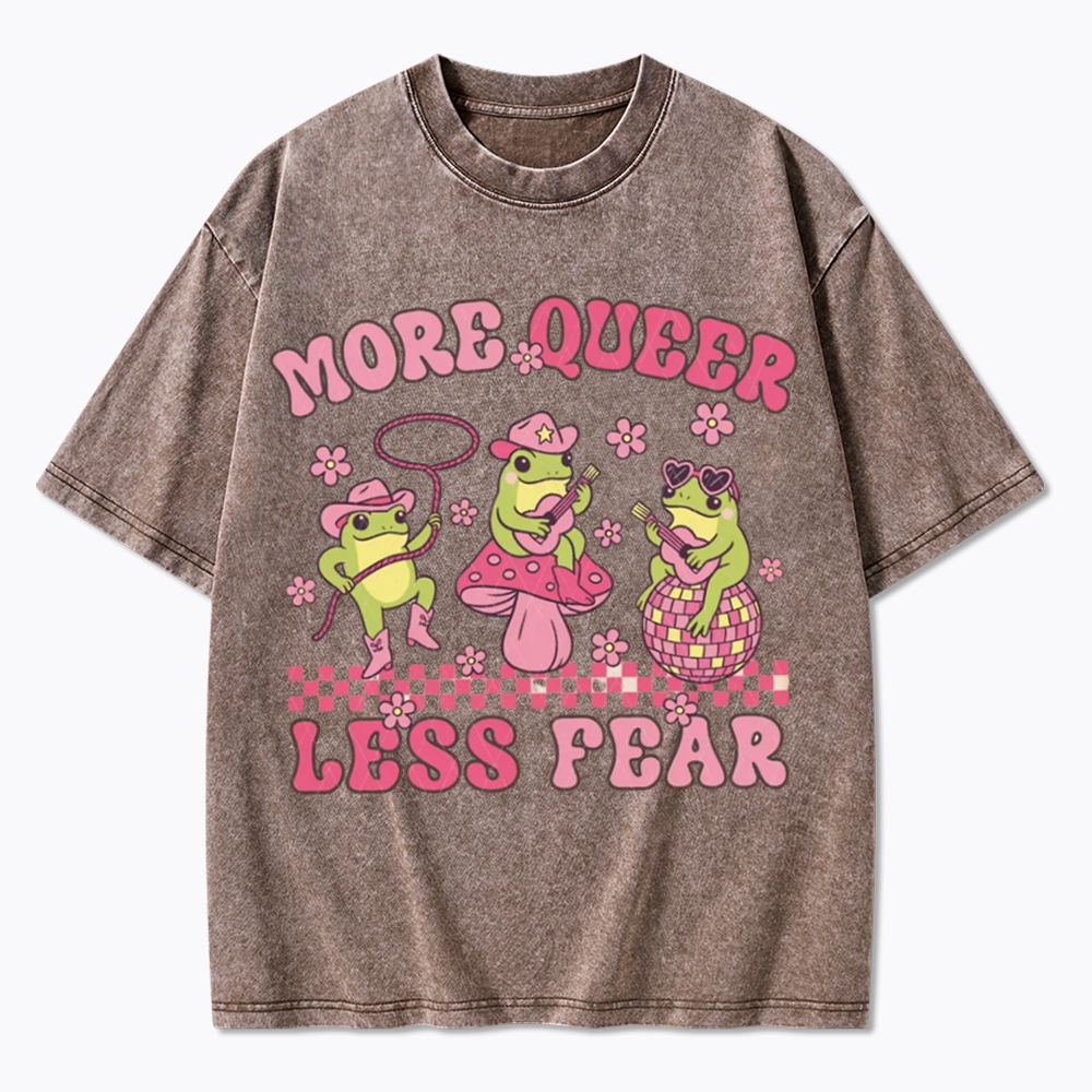 More Queer Less Fear Washed T-Shirts