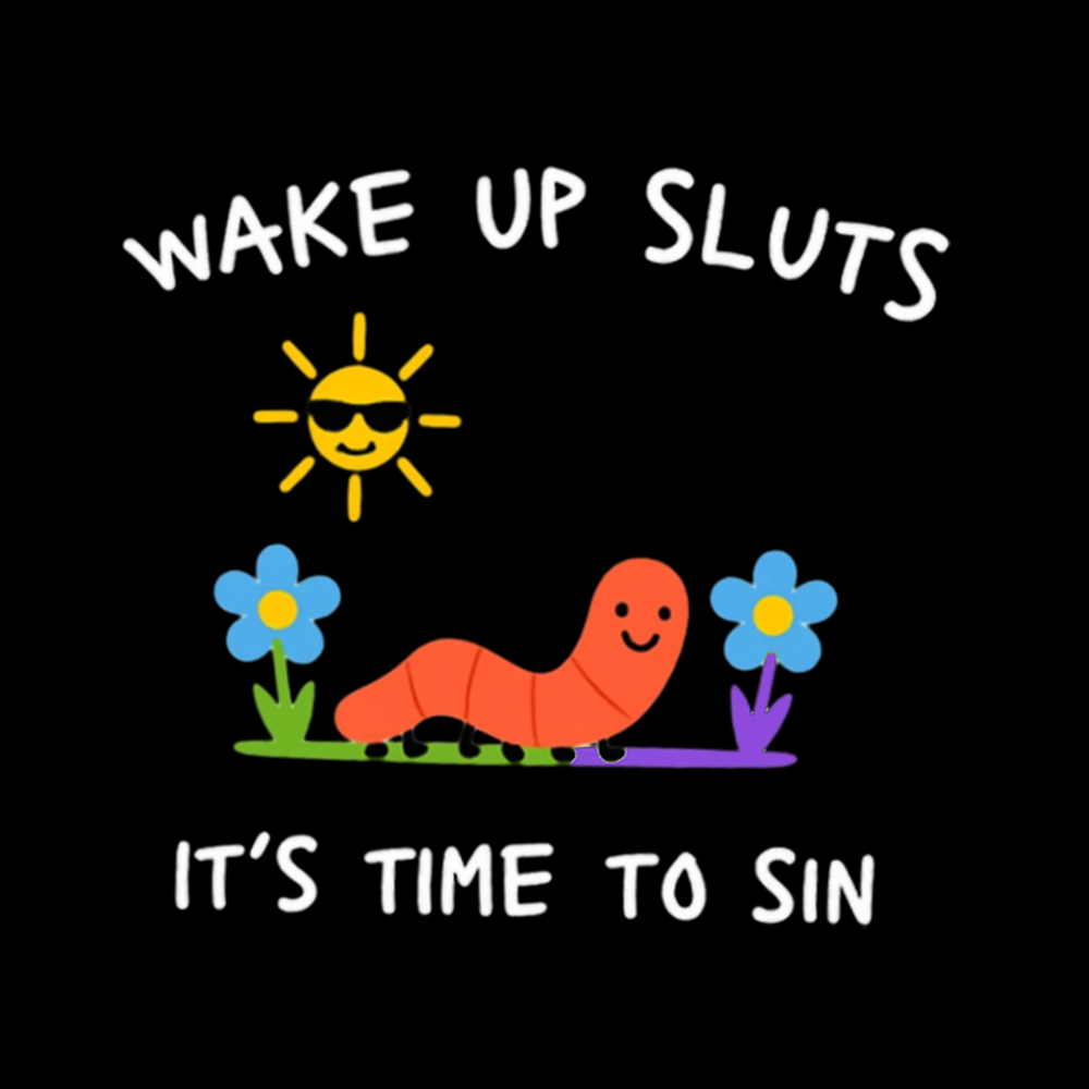 Wake Up Sluts Washed T-Shirts