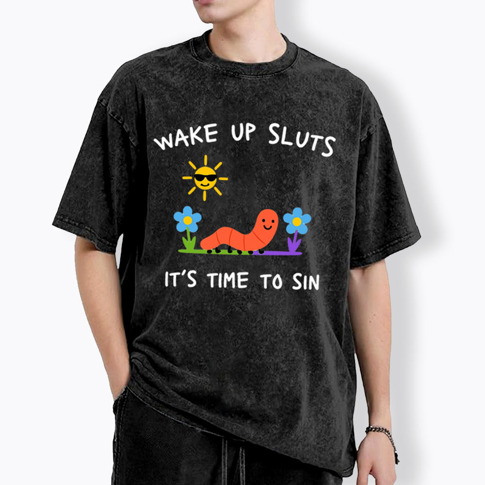 Wake Up Sluts Washed T-Shirts
