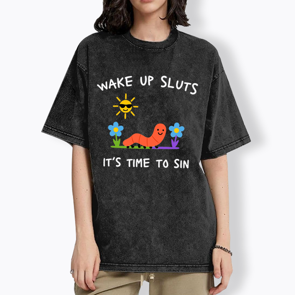 Wake Up Sluts Washed T-Shirts
