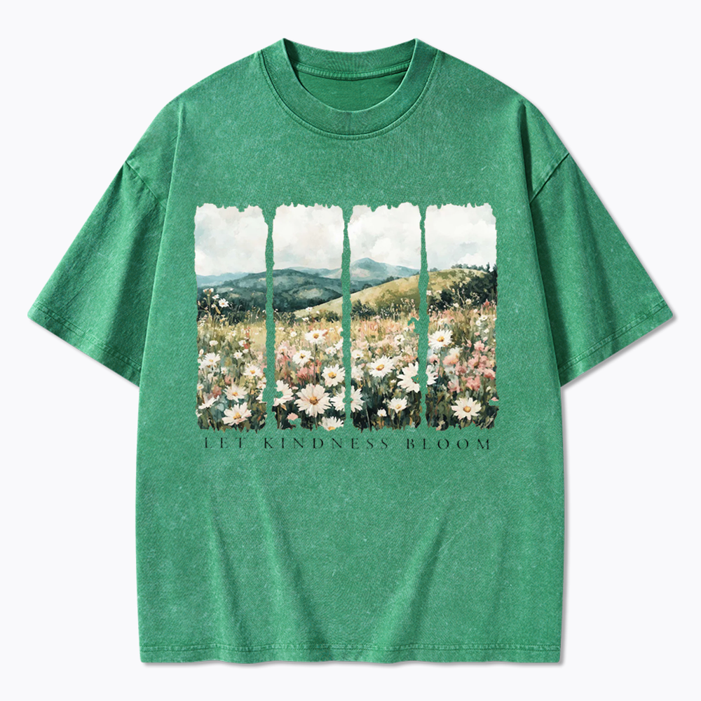 Let Kindness Bloom Washed T-Shirts
