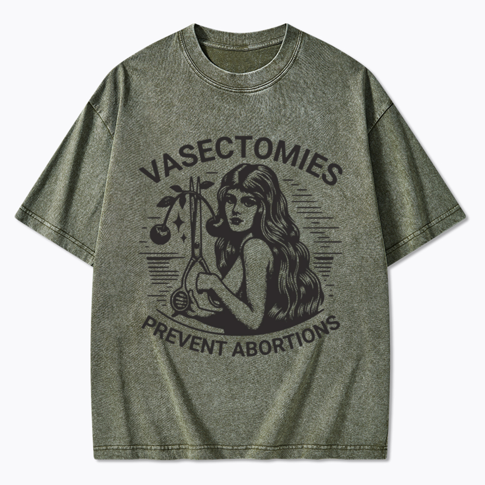 Vasectomies Prevent Abortions Vintage Washed T-Shirt
